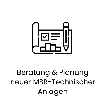 Beratung und Planung neuer MSR-Technischer Anlagen Beratung und Planung neuer MSR-Technischer Anlagen
